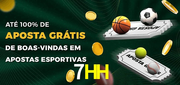 7HH Ate 100% de Aposta Gratis